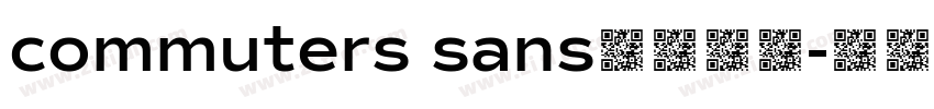 commuters sans字体下载字体转换